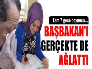 BAŞBAKAN ERDOĞAN'I AĞLATTI