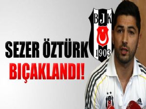 BEŞİKTAŞLI FUTBOLCU BIÇAKLANDI