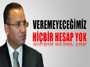 VEREMEYECEĞİMİZ HİÇBİR HESAP YOK