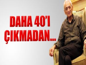 40'ı ÇIKMADAN MİRAS KAVGASI ÇIKTI