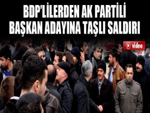 BDP'LİLERDEN AK PARTİLİLERE SALDIRI 