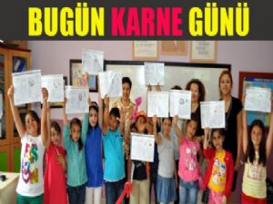 BUGÜN KARNE GÜNÜ VELİLERE UYARILAR