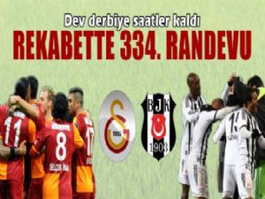 GALATASARAY BEŞİKTAŞ DERBİSİNDE 334.RANDEVU