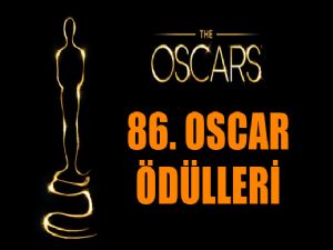 86. OSCAR TÖRENİ YAPILDI